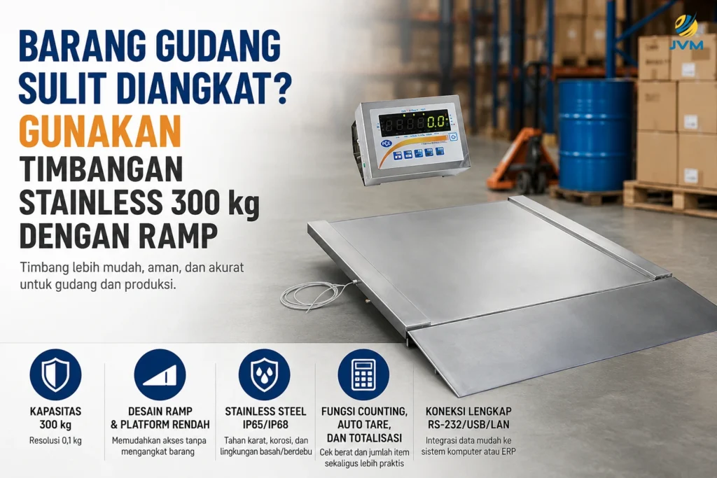 Timbangan stainless steel kapasitas 300 kg dengan ramp untuk menimbang barang gudang berat tanpa perlu diangkat.