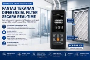 Differential Pressure Meter PCE-PME 100 digunakan untuk memantau tekanan diferensial filter HVAC secara real-time guna mendeteksi penyumbatan filter dan menjaga efisiensi sistem pendingin gedung.